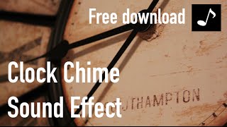 Clock Chime Sound Effect [upl. by Camey]