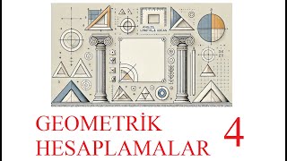 Geometrik Hesaplamalar 4 [upl. by Somisareg]