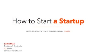 Lecture 2  Team and Execution Sam Altman [upl. by Schoenburg99]