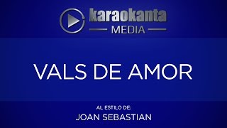 Karaokanta  Joan Sebastian  Vals de amor [upl. by Ymmas]