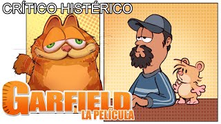 Garfield La Película  Crítico Histérico [upl. by Refinej]