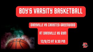 Dansville Varsity Boys vs CanisteoGreenwood Basketball [upl. by Adnaram35]