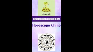 PREDICCIONES HOROSCOPO CHINO SERPIENTE – NOVIEMBRE [upl. by Ellessig337]