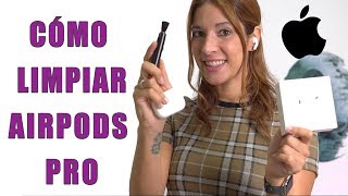 Cómo limpiar los AirPods Pro de APPLE 💦TUTORIAL [upl. by Nowujalo]