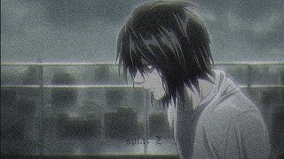 Death Note  Solitude Kodoku SLOWED [upl. by Hama]