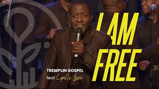 I am free feat Cyrille Loua  Tremplin Gospel [upl. by Nonac]