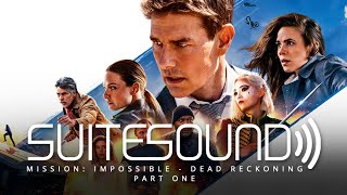 Mission Impossible  Dead Reckoning Part One  Ultimate Soundtrack Suite [upl. by Ramon]