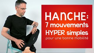 Hanche 7 mouvements HYPER simples pour éviter la prothèse [upl. by Snook]