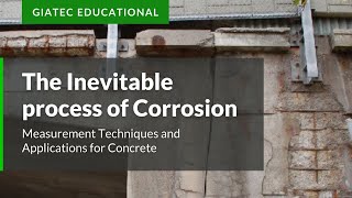 The Inevitable process of Corrosion Measurement Techniques and Applications for Concrete [upl. by Gretchen]