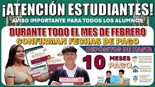 😱🤯¡INESPERADO😱🤯 HASTA 10 MESES DE PAGO RECIBIRÁN LOS ALUMNOS BECARIOS ¡ESTA ES LA LISTA Y TE TOCA✅ [upl. by Enitsirt]