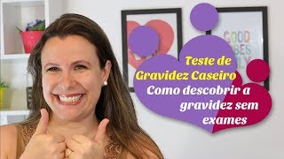 Teste de gravidez caseiro Como descobrir se está grávida sem exames [upl. by Ludie]