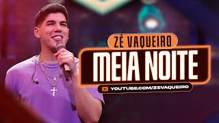 Zé Vaqueiro  Meia Noite Video Oficial [upl. by Anemij]