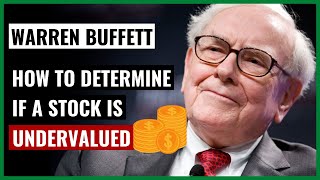 Warren Buffett How to Know if a Stock is Undervalued [upl. by Nerrej]