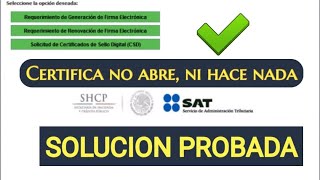 CERTIFICA SAT NO ABRE ESTA SOLUCION ME SACO DE APUROS 2020 COMO DESCARGAR CERTIFICA SAT 2020 [upl. by Sihunn]