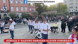 GORIZIARaduno Nazionale Fanfare Alpine a GoriziaDue giorni di Musica e Tradizione Alpina [upl. by Wyatt]