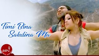 Nepali Adhunik Song  Timi Bina Sakdina Ma  Hemanta Shishir [upl. by Aivekahs]