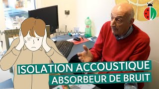 Isolation acoustique  absorbeur de bruit [upl. by Aimekahs]