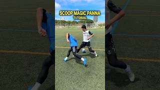 SCOOP MAGIC PANNA SKILLS TUTORIAL 😱⚽😱tutorial shots footballskills naymarskills 😱⚽👍👍 [upl. by Bennir]