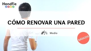 Cómo renovar una pared · Handfie DIY [upl. by Estel]