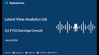 Latent View Analytics Ltd Q1 FY202425 Earnings Conference Call [upl. by Tnilk]