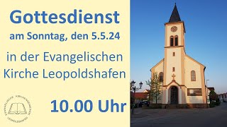 Gottesdienst am 552024 [upl. by Dael]