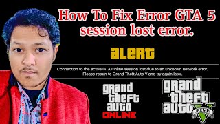 How To Fix Error Connection to the active GTA Online session lost due to an unknown network error [upl. by Enid]