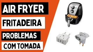 Air Fryers Fritadeiras ´PROBLEMAS com TOMADA Benjamin adaptador [upl. by Redienhcs]