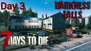 7 Days To Die Darkness Falls Alpha 21 Day 3 The Deracinated Domicile [upl. by Sevart]