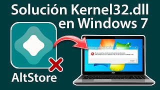 Como Resolver Error Kernel32dll En Windows 7 Al Instalar AltStore [upl. by Eilram]