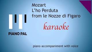 L’ho Perduta WA Mozart KARAOKEACCOMPANIMENT with voice [upl. by Hcab139]