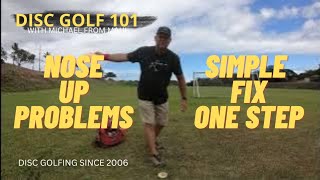 KEEPING THE NOSE DOWN  DISC GOLF 101 [upl. by Toffey]