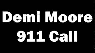 Demi Moore 911 Call after Adderall Overdose [upl. by Alfeus]