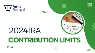 What Are The New IRA Contribution Limits For 2024 [upl. by Gunnar]