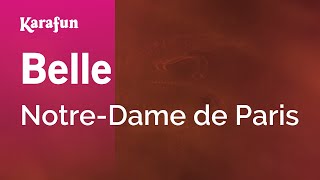 Belle  NotreDame de Paris  Karaoke Version  KaraFun [upl. by Rotsen808]