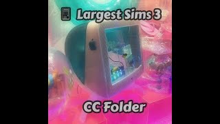 🌙 Largest Sims 3 CC Folder Sims 3 [upl. by Elicia542]