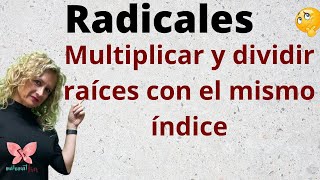 PRODUCTO Y COCIENTE DE RADICALES CON EL MISMO ÍNDICE [upl. by Canale644]