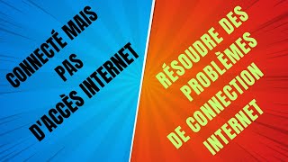 Résoudre Des Problèmes De Connection Internet [upl. by Acinat]