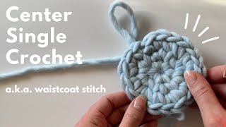 Waistcoat Stitch Center Single Crochet Tutorial [upl. by Don]