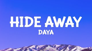 daya  Hide Away Lyrics [upl. by Rothmuller]