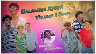 BALAMRAI RAKHI VOLUME 1 SINGER COMPOSER CLEMENT ANNA 🔥 [upl. by Anyrb]