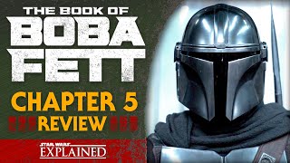 The Book of Boba Fett Chapter 5  Return of The Mandalorian Episode Review [upl. by Riess]