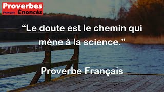 Proverbe Français  Le doute est le chemin qui mène à la science [upl. by Gabriello]