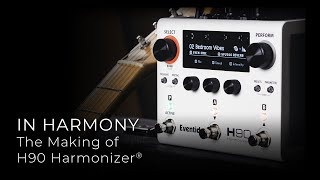 In Harmony the Making of H90 Harmonizer® [upl. by Arad]