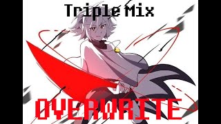 UNDERVERSE  Overwrite Triple Mix [upl. by Ahsratan]