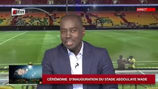 🔴TFM LIVE  CEREMONIE DINAUGURATION DU STADE ABDOULAYE WADE [upl. by Anilek]