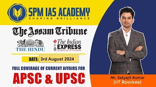 Newspaper Analysis for UPSC and APSC  3 August 2024  APSC and UPSC Exam Preparation  SPM IAS [upl. by Aiykan8]