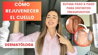 DERMATÓLOGA EXPLICA CÓMO REJUVENECER EL CUELLO  RUTINA PASO A PASO  ARRUGAS FLACIDEZ MANCHAS [upl. by Lenra]