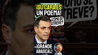 ABASCAL le TAPA la BOCA A SÁNCHEZ que TIEMBLA y el CONGRESO ENMUDECE  VOX CONGRESO [upl. by Rosse685]