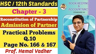 Admission of Partner  Practical Problems Q10  Page No 166 amp 167  Class 12th  Hemal Sir [upl. by Rempe]