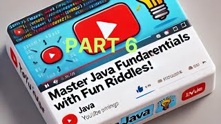 Mastering Java Fundamentals with These Fun RiddlesPart 6 [upl. by Eiznyl91]